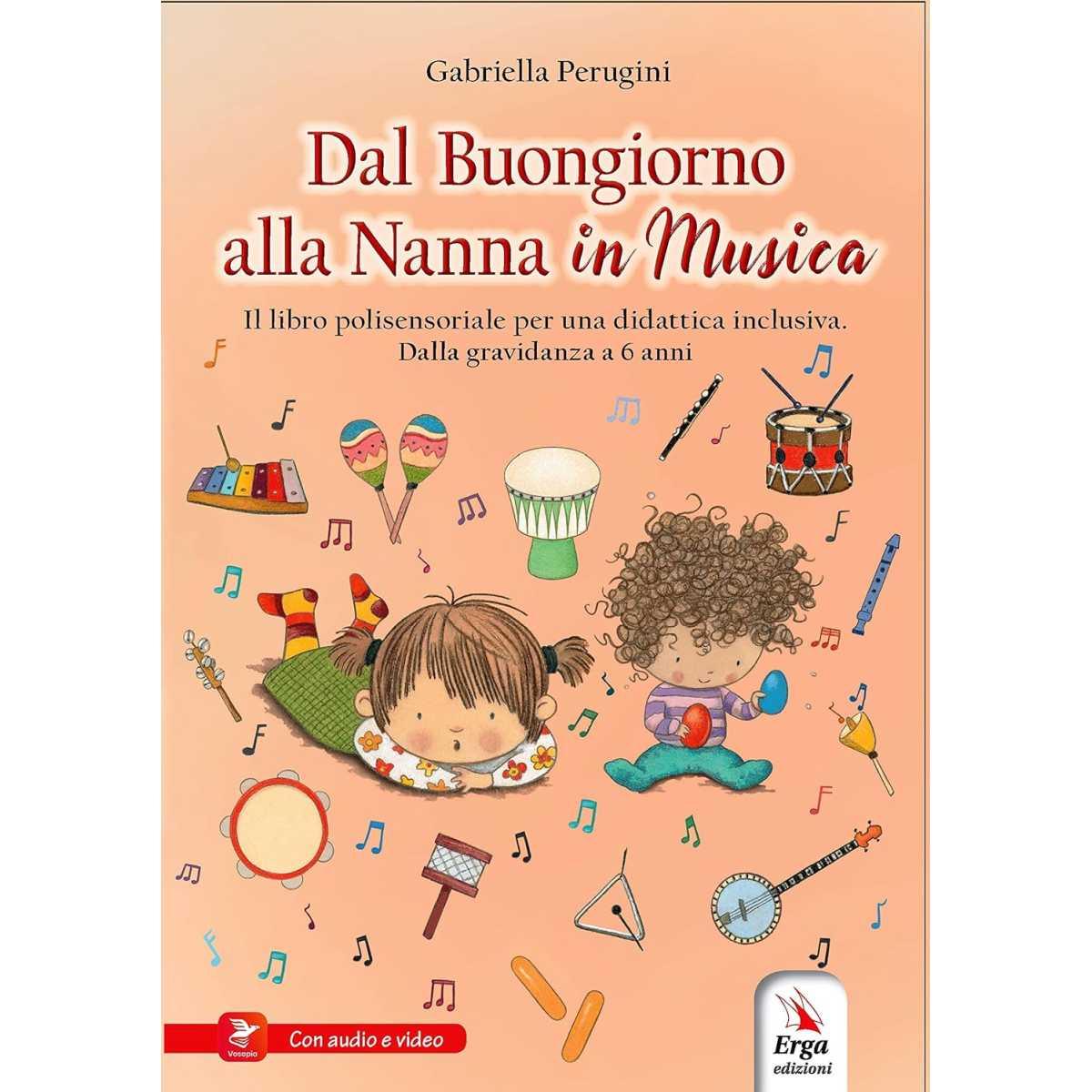 Dal buongiorno alla ninna nanna in musica perugini gabriella